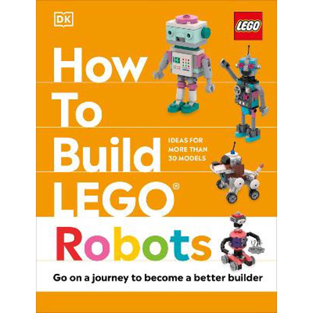 How to Build LEGO Robots (Hardback) - Jessica Farrell